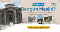 Bangun Masjid Inspirasi  Pelosok Indonesia